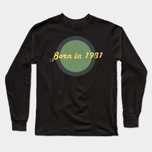 Born In 1981 Long Sleeve T-Shirt